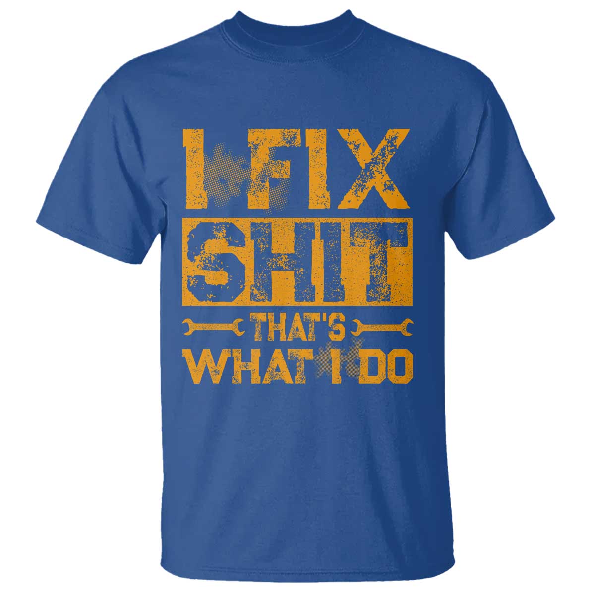 Funny Dad Grandpa T Shirt I Fix Shit Thats What I Do