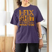 Funny Dad Grandpa T Shirt For Women I Fix Shit Thats What I Do