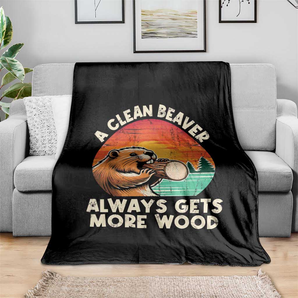 A Clean Beaver Always Gets More Wood Throw Blanket Funny Adult Crude Joke - Wonder Print Shop