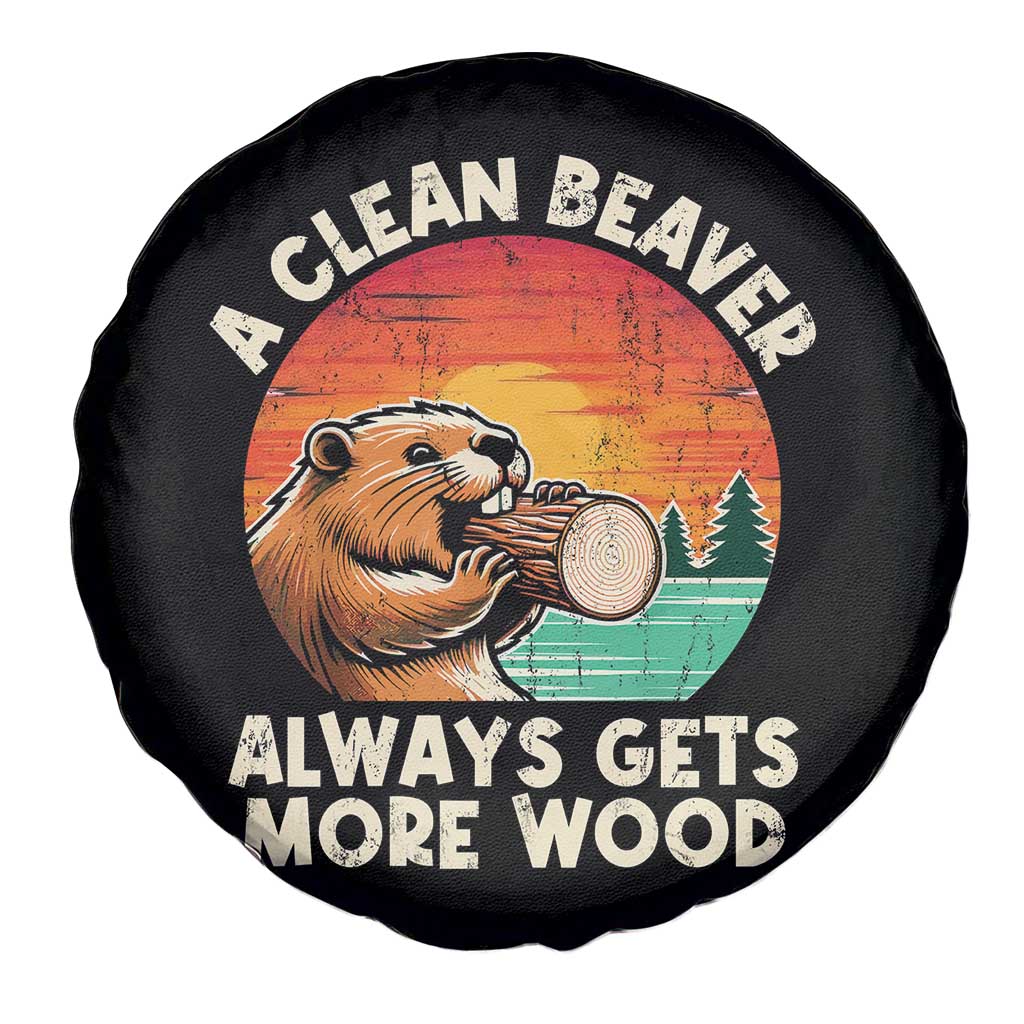 A Clean Beaver Always Gets More Wood Spare Tire Cover Funny Adult Crude Joke - Wonder Print Shop