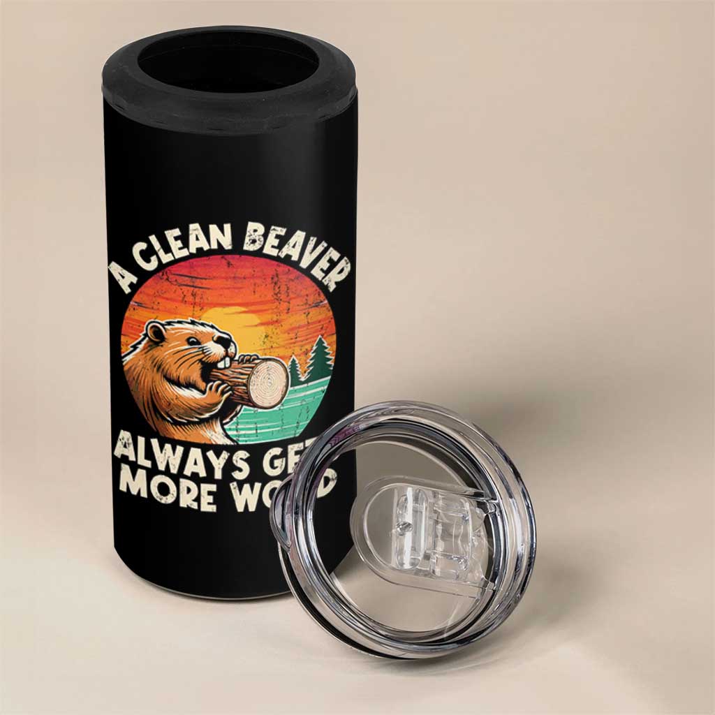 A Clean Beaver Always Gets More Wood 4 in 1 Can Cooler Tumbler Funny Adult Crude Joke - Wonder Print Shop