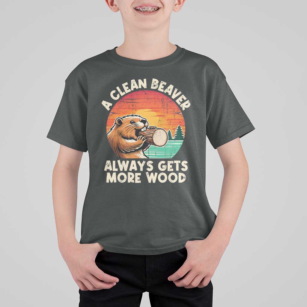 A Clean Beaver Always Gets More Wood T Shirt For Kid Funny Adult Crude Joke - Wonder Print Shop