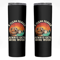 A Clean Beaver Always Gets More Wood Skinny Tumbler Funny Adult Crude Joke - Wonder Print Shop