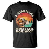 A Clean Beaver Always Gets More Wood T Shirt Funny Adult Crude Joke - Wonder Print Shop