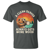 A Clean Beaver Always Gets More Wood T Shirt Funny Adult Crude Joke - Wonder Print Shop