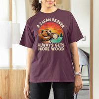 A Clean Beaver Always Gets More Wood T Shirt For Women Funny Adult Crude Joke - Wonder Print Shop