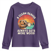 A Clean Beaver Always Gets More Wood Youth Sweatshirt Funny Adult Crude Joke - Wonder Print Shop