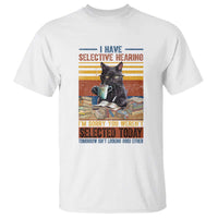 Selected Cat Humor T Shirt Funny I Have Selective Hearing You Werent Vintage - Wonder Print Shop