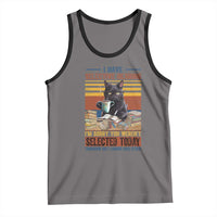 Selected Cat Humor Tank Top Funny I Have Selective Hearing You Werent Vintage - Wonder Print Shop