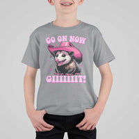 Cowboy Opossum Go On Now Git T Shirt For Kid Funny Possum Pink Cowgirl Hat Western Wild West - Wonder Print Shop