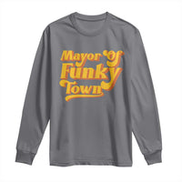Retro Mayor of Funky Town Long Sleeve Shirt Funny Vintage 70s Disco Party