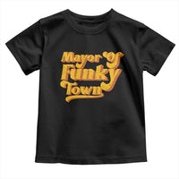 Retro Mayor of Funky Town Toddler T Shirt Funny Vintage 70s Disco Party