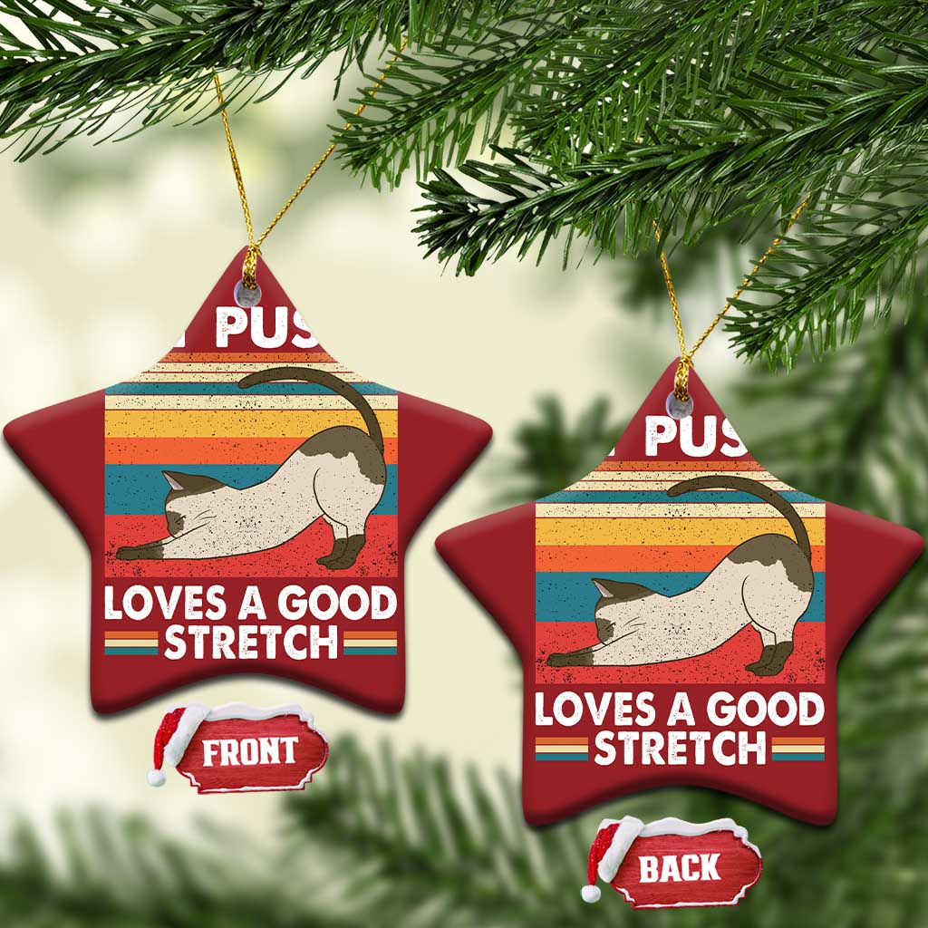 My Pussy Loves A Good Stretch Christmas Ornament Funny Humor Saying Cat Vintage - Wonder Print Shop