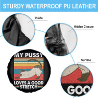 My Pussy Loves A Good Stretch Spare Tire Cover Funny Humor Saying Cat Vintage - Wonder Print Shop