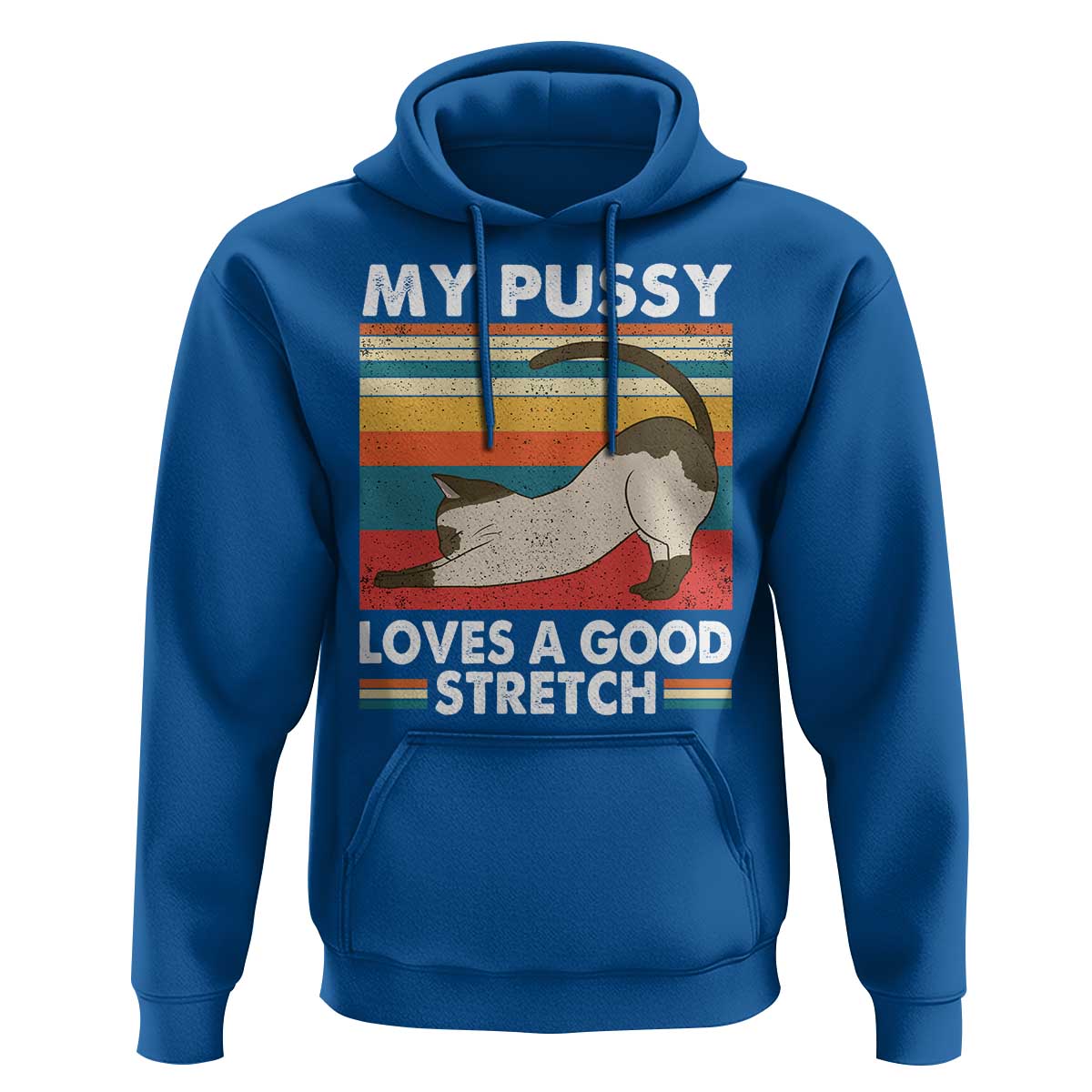My Pussy Loves A Good Stretch Hoodie Funny Humor Saying Cat Vintage - Wonder Print Shop