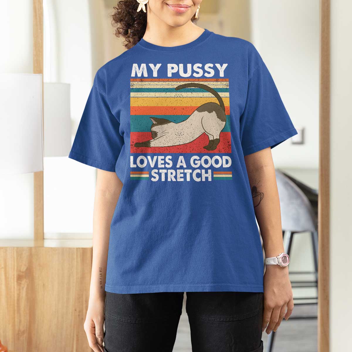 My Pussy Loves A Good Stretch T Shirt For Women Funny Humor Saying Cat Vintage - Wonder Print Shop
