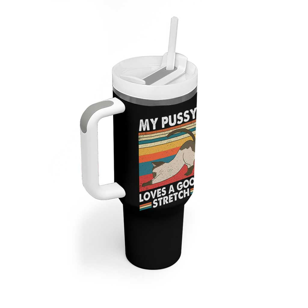 My Pussy Loves A Good Stretch Tumbler With Handle Funny Humor Saying Cat Vintage - Wonder Print Shop