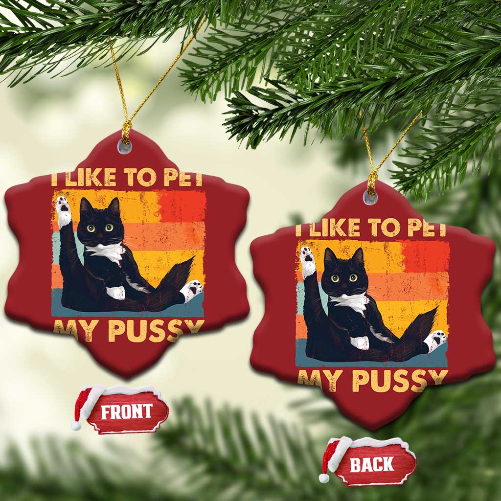 Funny Humor Saying Cat Christmas Ornament I Like To Pet My Pussy Naughty Vintage - Wonder Print Shop