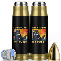 Funny Humor Saying Cat Bullet Tumbler I Like To Pet My Pussy Naughty Vintage - Wonder Print Shop