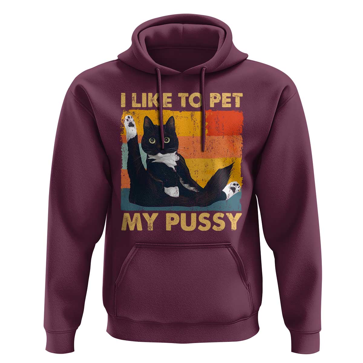 Funny Humor Saying Cat Hoodie I Like To Pet My Pussy Naughty Vintage - Wonder Print Shop