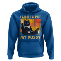 Funny Humor Saying Cat Hoodie I Like To Pet My Pussy Naughty Vintage - Wonder Print Shop