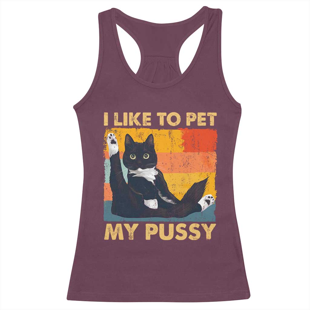 Funny Humor Saying Cat Racerback Tank Top I Like To Pet My Pussy Naughty Vintage - Wonder Print Shop