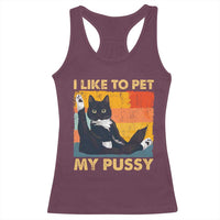 Funny Humor Saying Cat Racerback Tank Top I Like To Pet My Pussy Naughty Vintage - Wonder Print Shop