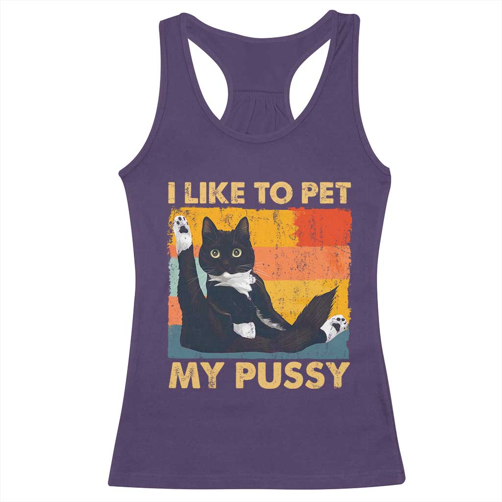 Funny Humor Saying Cat Racerback Tank Top I Like To Pet My Pussy Naughty Vintage - Wonder Print Shop