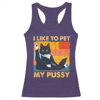 Funny Humor Saying Cat Racerback Tank Top I Like To Pet My Pussy Naughty Vintage - Wonder Print Shop
