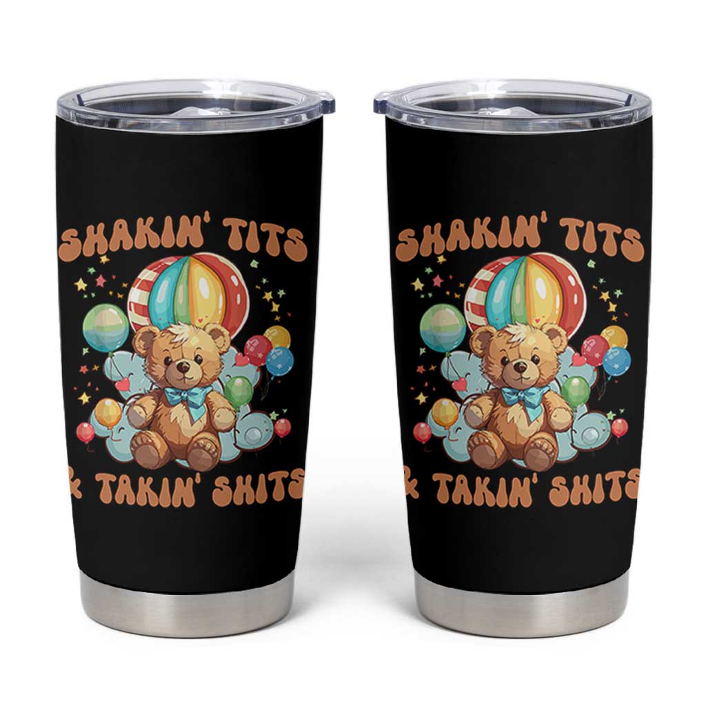 Shakin' Tits and Takin' Shits Tumbler Cup Naughty Funny Inappropriate - Wonder Print Shop