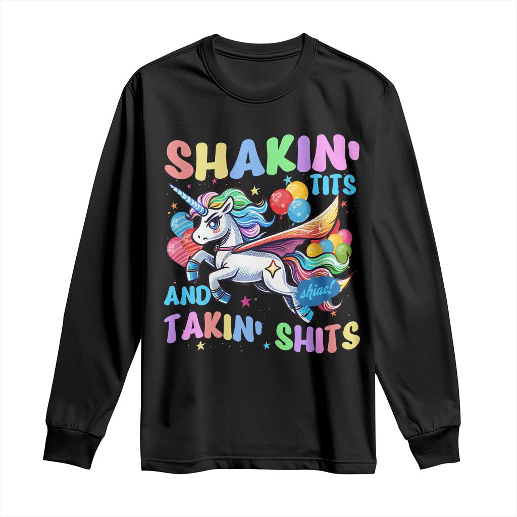 Shakin' Tits and Takin' Shits Long Sleeve Shirt Naughty Funny Unhinged Unicorn - Wonder Print Shop