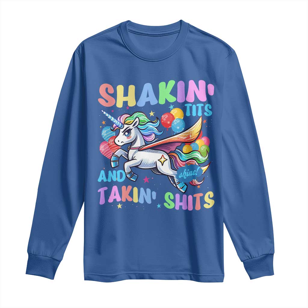 Shakin' Tits and Takin' Shits Long Sleeve Shirt Naughty Funny Unhinged Unicorn - Wonder Print Shop