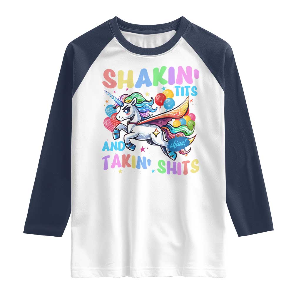 Shakin' Tits and Takin' Shits Raglan Shirt Naughty Funny Unhinged Unicorn - Wonder Print Shop