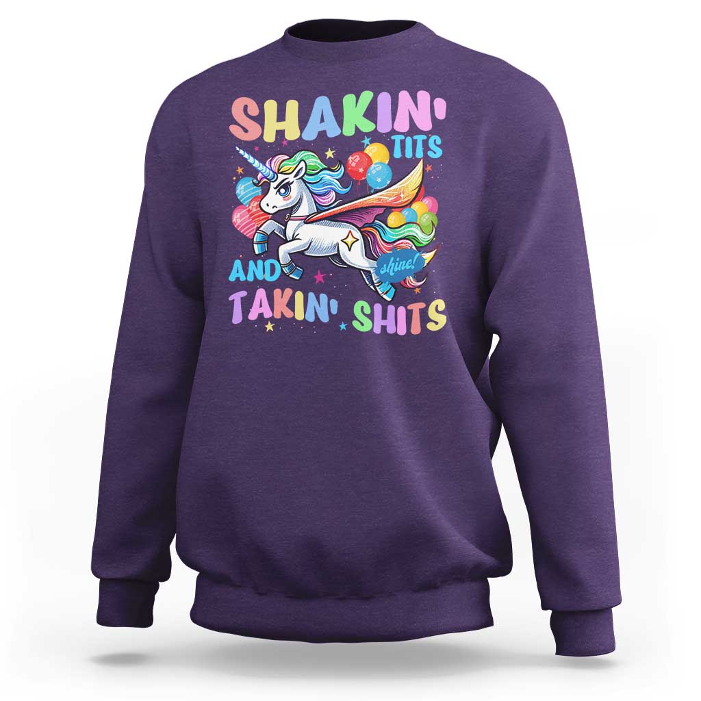 Shakin' Tits and Takin' Shits Sweatshirt Naughty Funny Unhinged Unicorn - Wonder Print Shop