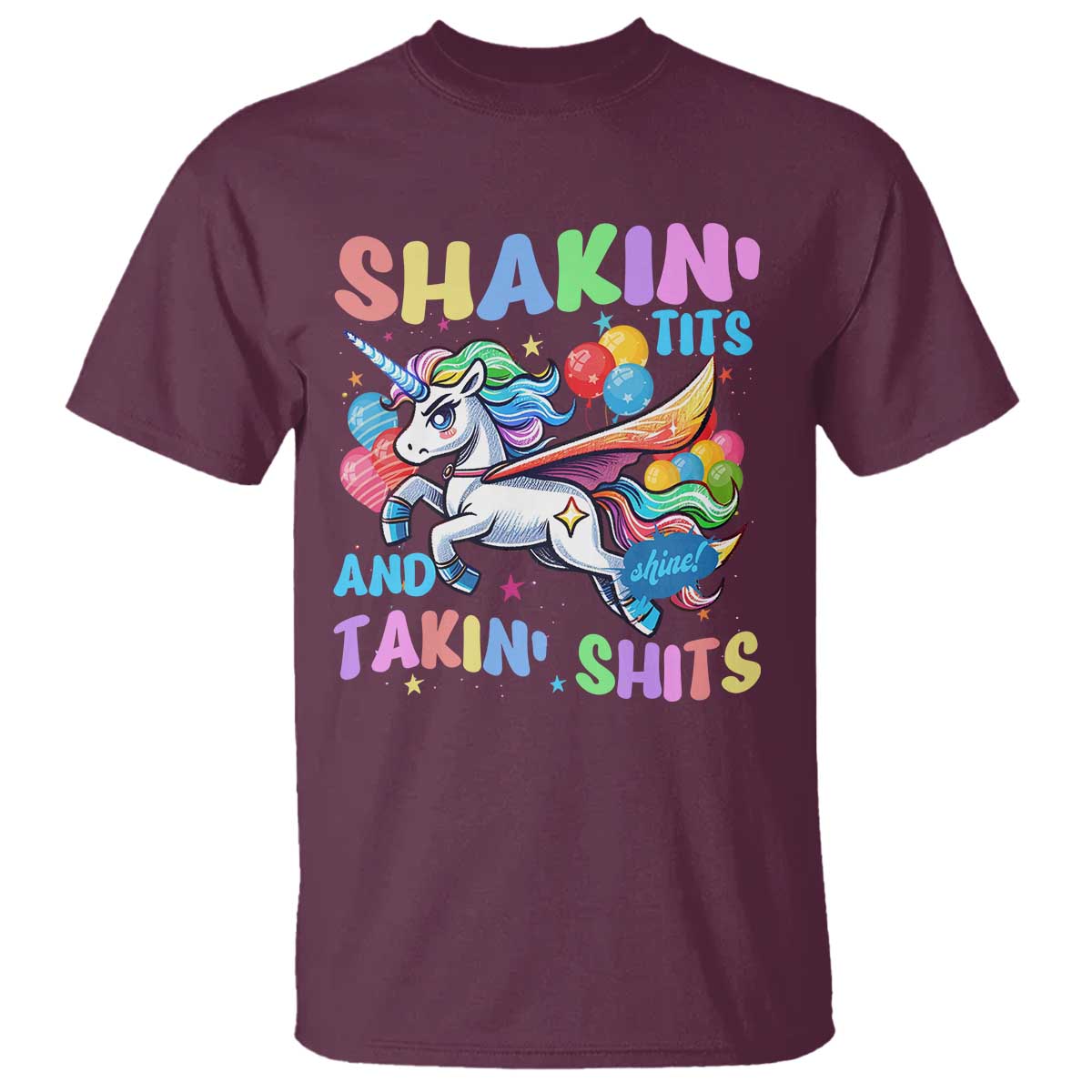 Shakin' Tits and Takin' Shits T Shirt Naughty Funny Unhinged Unicorn - Wonder Print Shop