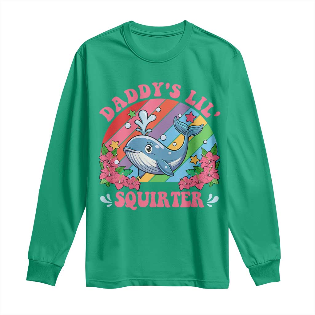 Funny Daddy's Lil Squirter Inappropriate Embarrassing Long Sleeve Shirt - Wonder Print Shop