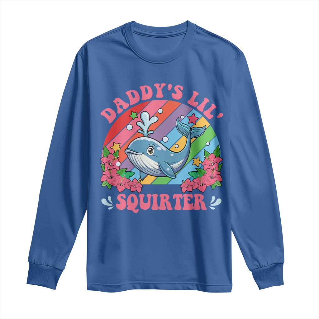 Funny Daddy's Lil Squirter Inappropriate Embarrassing Long Sleeve Shirt - Wonder Print Shop