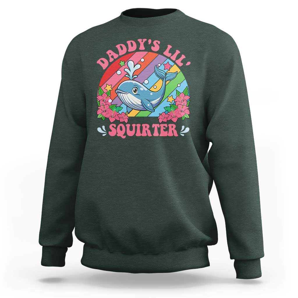 Funny Daddy's Lil Squirter Inappropriate Embarrassing Sweatshirt - Wonder Print Shop