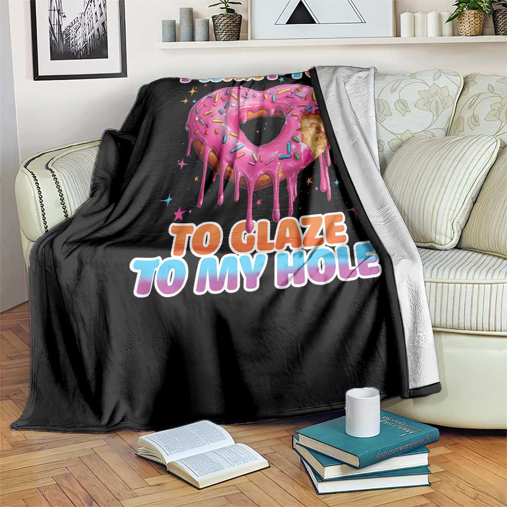 Funny Offensive Embarrassing Throw Blanket I Want You to Glaze My Hole Adult Humor Donut - Wonder Print Shop