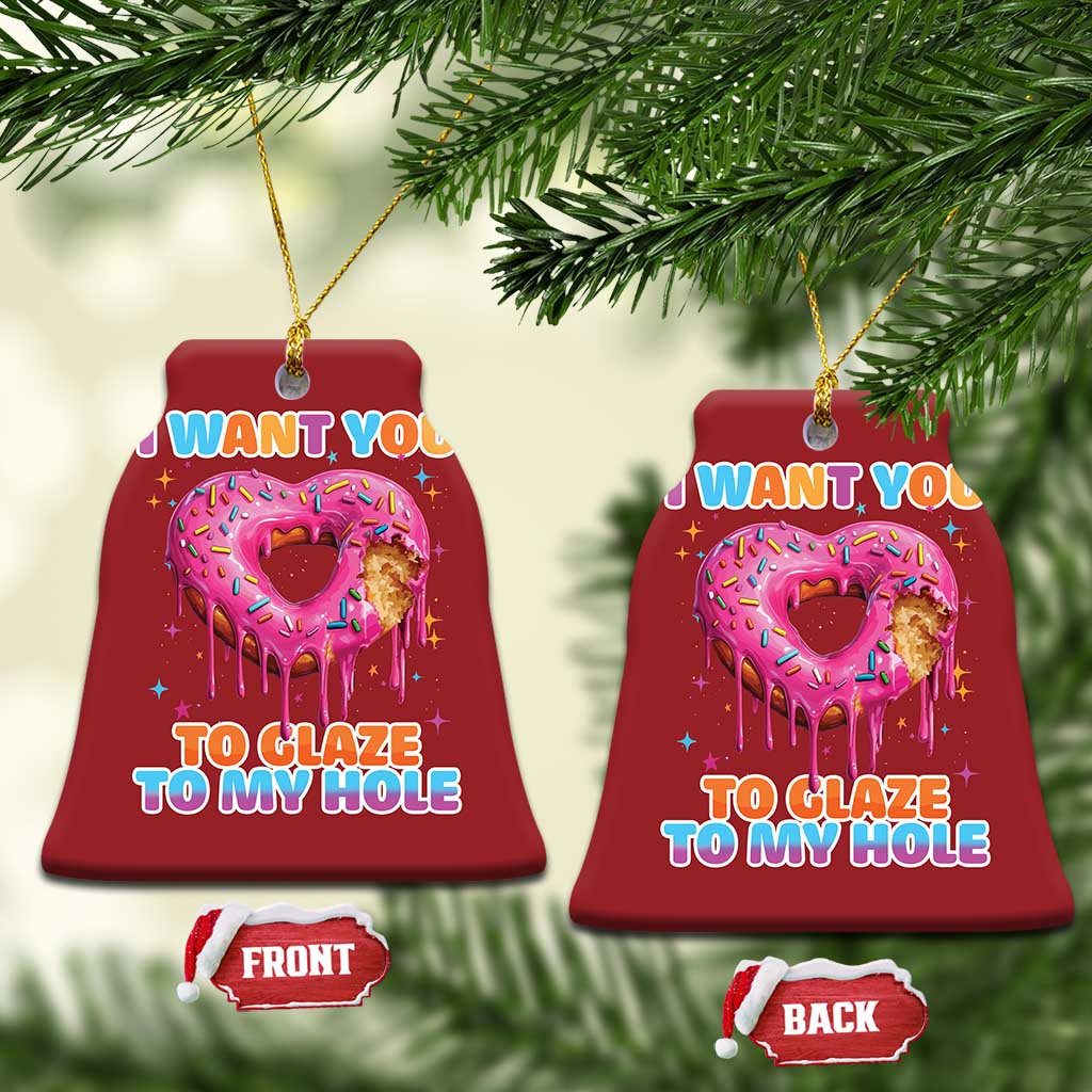 Funny Offensive Embarrassing Christmas Ornament I Want You to Glaze My Hole Adult Humor Donut - Wonder Print Shop
