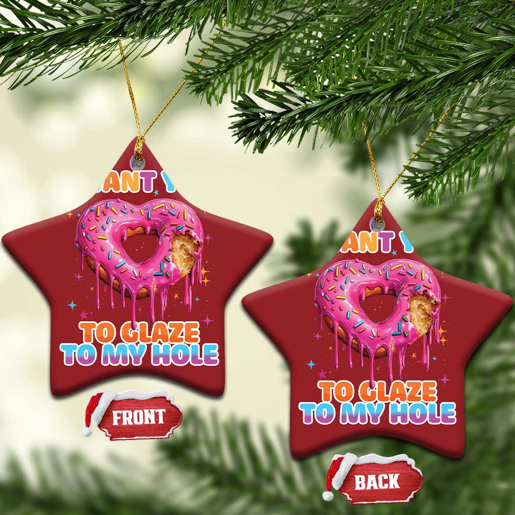 Funny Offensive Embarrassing Christmas Ornament I Want You to Glaze My Hole Adult Humor Donut - Wonder Print Shop
