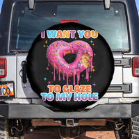 Funny Offensive Embarrassing Spare Tire Cover I Want You to Glaze My Hole Adult Humor Donut - Wonder Print Shop
