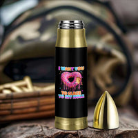 Funny Offensive Embarrassing Bullet Tumbler I Want You to Glaze My Hole Adult Humor Donut - Wonder Print Shop