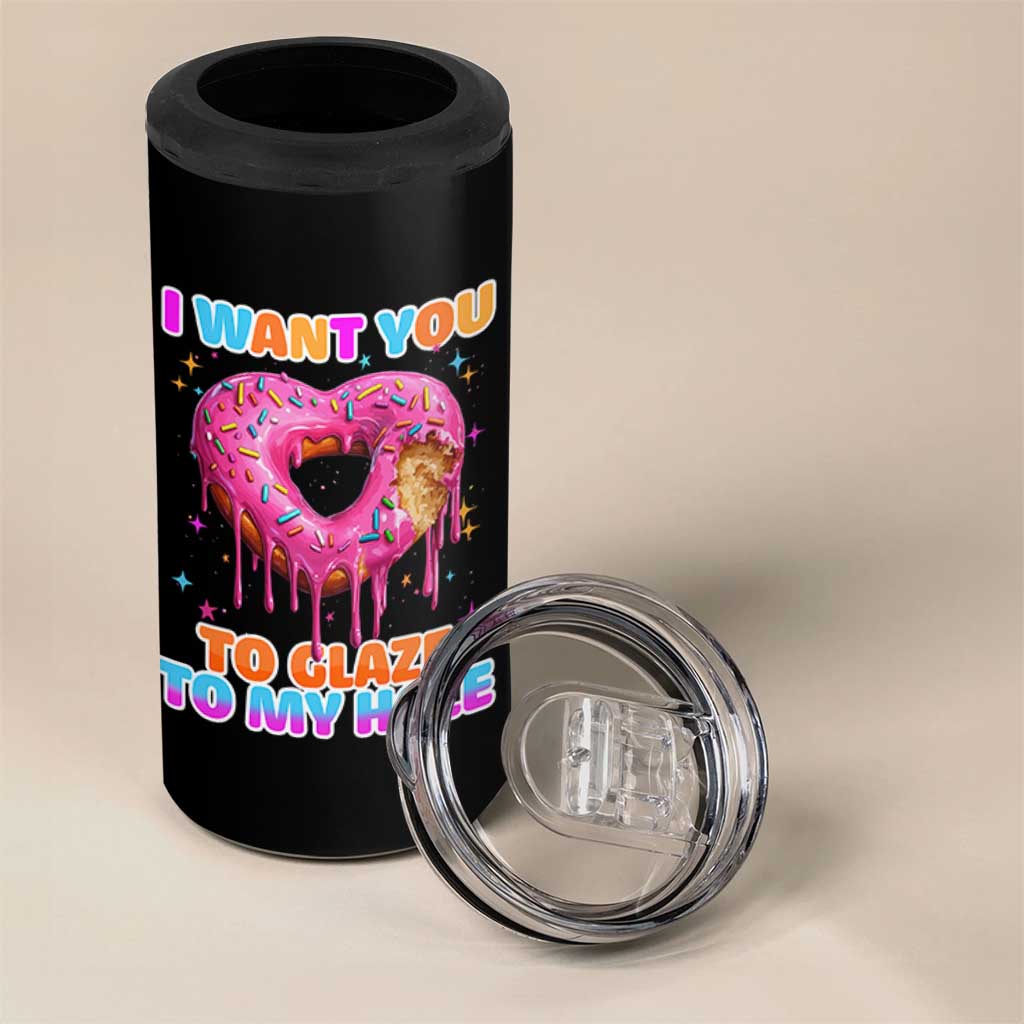 Funny Offensive Embarrassing 4 in 1 Can Cooler Tumbler I Want You to Glaze My Hole Adult Humor Donut - Wonder Print Shop