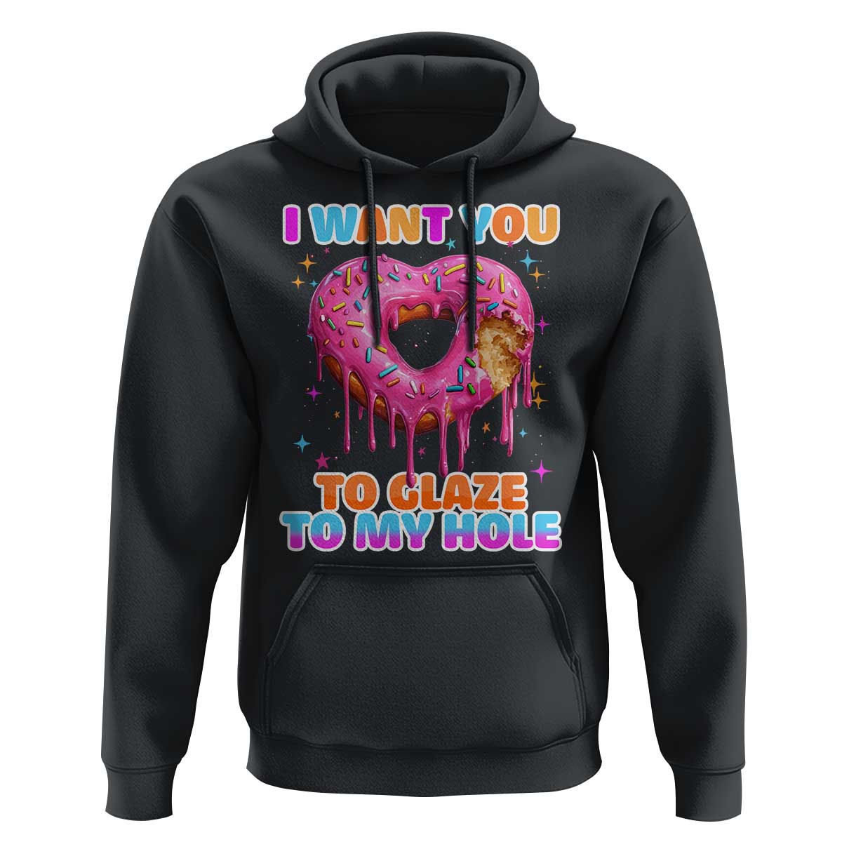 Funny Offensive Embarrassing Hoodie I Want You to Glaze My Hole Adult Humor Donut - Wonder Print Shop