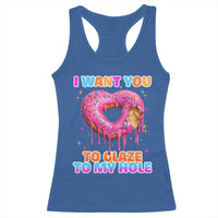 Funny Offensive Embarrassing Racerback Tank Top I Want You to Glaze My Hole Adult Humor Donut - Wonder Print Shop