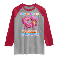 Funny Offensive Embarrassing Raglan Shirt I Want You to Glaze My Hole Adult Humor Donut - Wonder Print Shop
