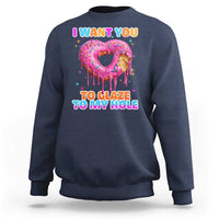 Funny Offensive Embarrassing Sweatshirt I Want You to Glaze My Hole Adult Humor Donut - Wonder Print Shop