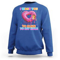 Funny Offensive Embarrassing Sweatshirt I Want You to Glaze My Hole Adult Humor Donut - Wonder Print Shop