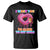 Funny Offensive Embarrassing T Shirt I Want You to Glaze My Hole Adult Humor Donut - Wonder Print Shop